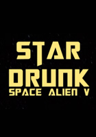 Affiche Star Drunk - Space Alien V