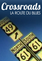 Affiche CROSSROADS La Route du BLUES