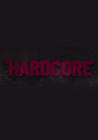 Affiche Hardcore the movie