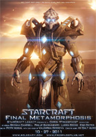 Affiche StarCraft : Final Metamorphosis