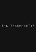 Affiche The Trashmaster