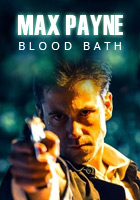 Affiche Max Payne : Bloodbath