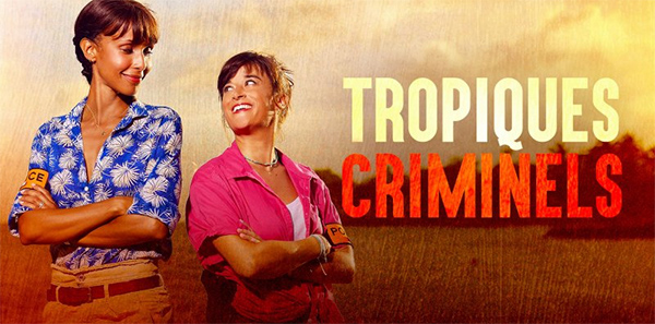 Image Tropiques Criminels