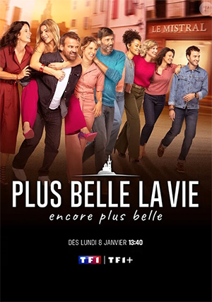 Affiche Plus Belle La Vie, Encore Plus Belle